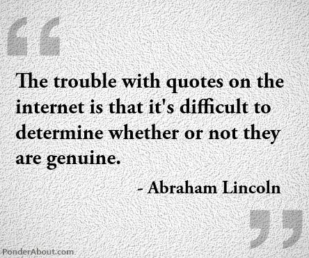 Best Abraham Lincoln Quote That Never Was... Ever